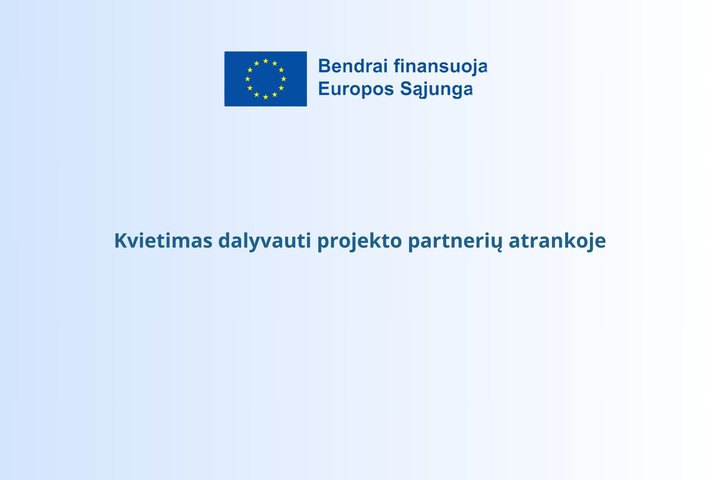 kvietimas dalyvauti partneriu atrankoje